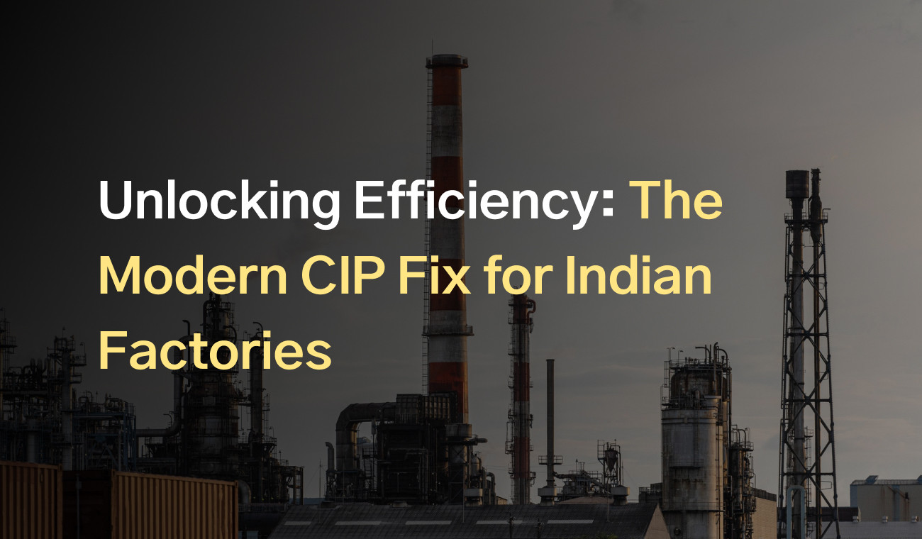 The Hidden Bottleneck Killing Indian Plant Productivity And How Modern CIP Is Fixing It!